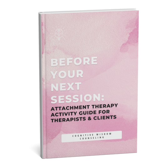 Attachment Therapy Activity Guide for Therapists and Clients