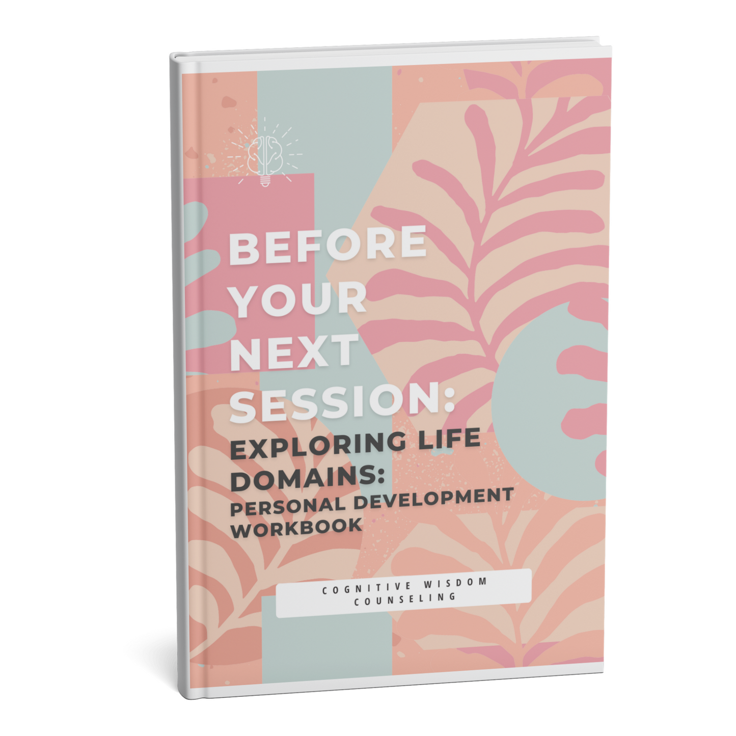 exploring life domains personal development mental health workbook